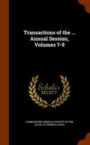 Transactions of the ... Annual Session, Volumes 7-9