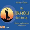 Mit Luna-Yoga durch den Tag