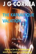 The Kafkaesque Vacation