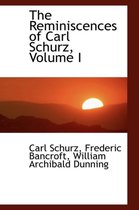 The Reminiscences of Carl Schurz, Volume I