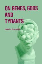 On Genes, Gods and Tyrants