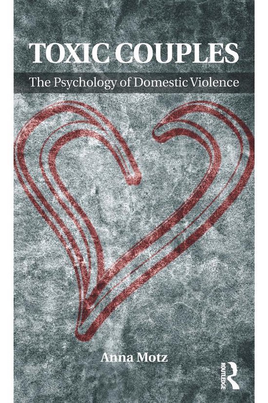 Toxic Couples: The Psychology of Domestic Violence - cover