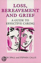 Loss, Bereavement And Grief
