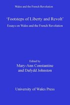 Wales and the French Revolution - Footsteps of 'Liberty and Revolt'