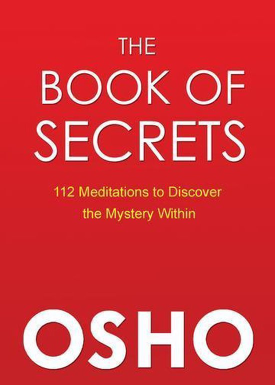 Het boek 'The Book of Secrets' van OSHO in het rood met witte letters. 112 Meditaties om het mysterie binnenin te ontdekken.