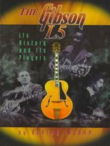 The Gibson L5 - Its History And Its Players