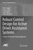 Advances in Industrial Control- Robust Control Design for Active Driver Assistance Systems