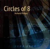 Holland Phillips - Circles Of 8 (CD)