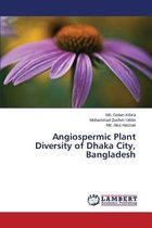 Angiospermic Plant Diversity of Dhaka City, Bangladesh