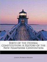 Birth of the Federal Constitution