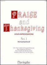 Praise and Thanksgiving, Set 1