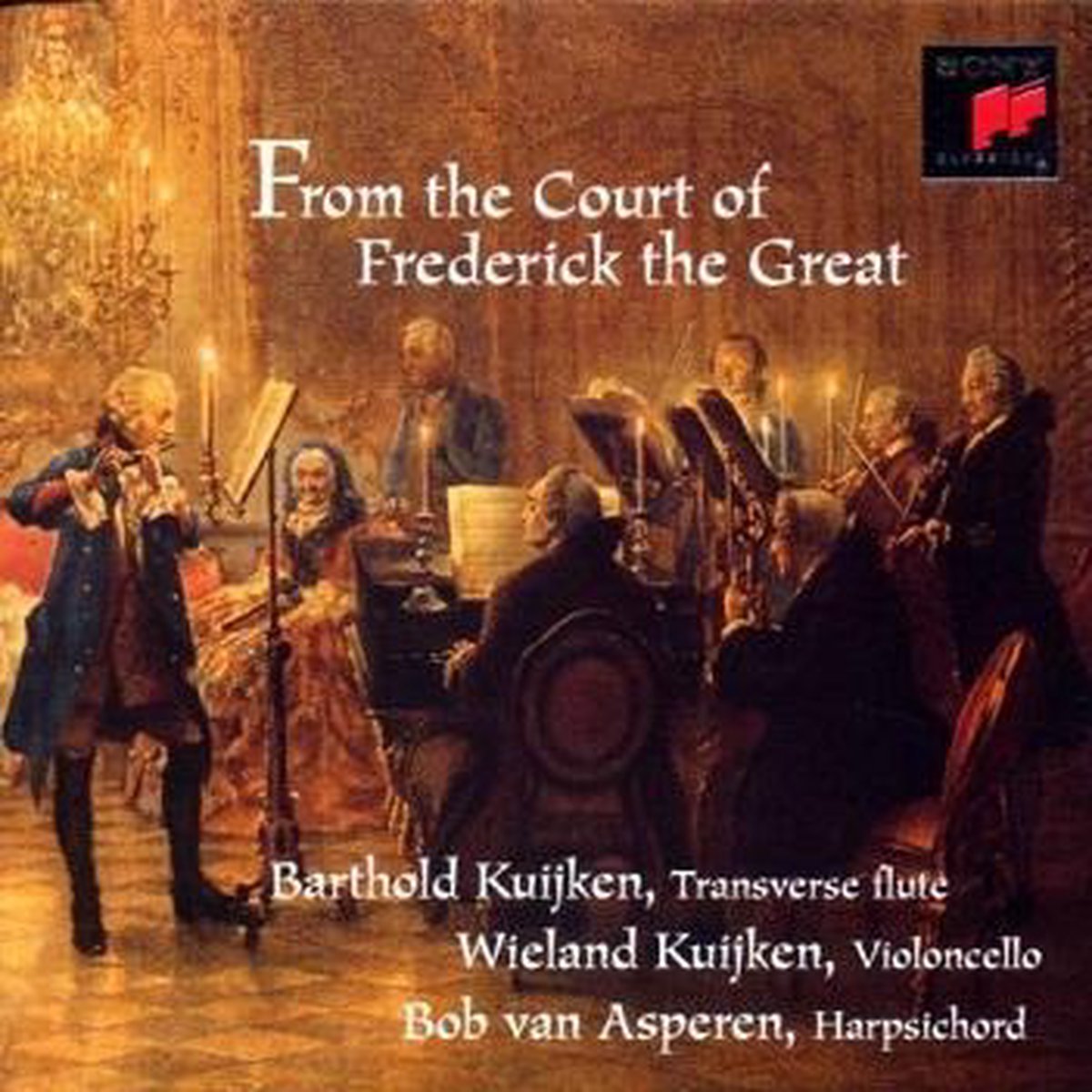From the Court of Frederick the Great / Kuijken et al
