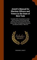 Jewett's Manual for Election Officers and Voters in the State of New York