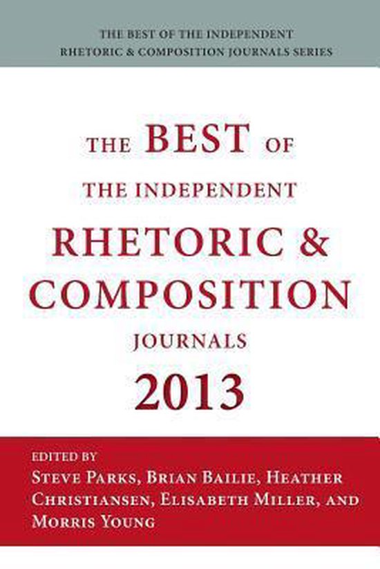 The Best of the Independent Rhetoric and Composition Journal ... - cover