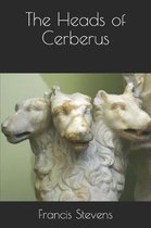 The Heads of Cerberus