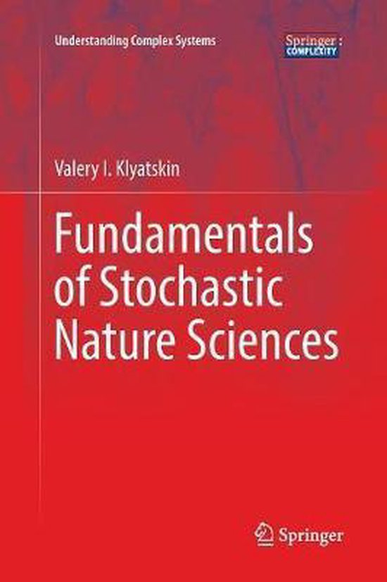 Understanding Complex Systems- Fundamentals of Stochastic Na ... - cover