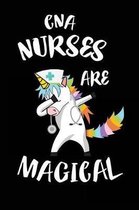 CNA Nurses are Magical