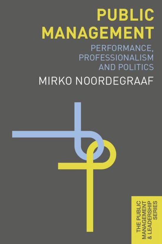 Summary book Noordegraaf 'Public Management'