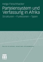 Parteiensystem Und Verfassung in Afrika