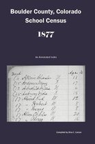 Boulder County, Colorado School Census 1877
