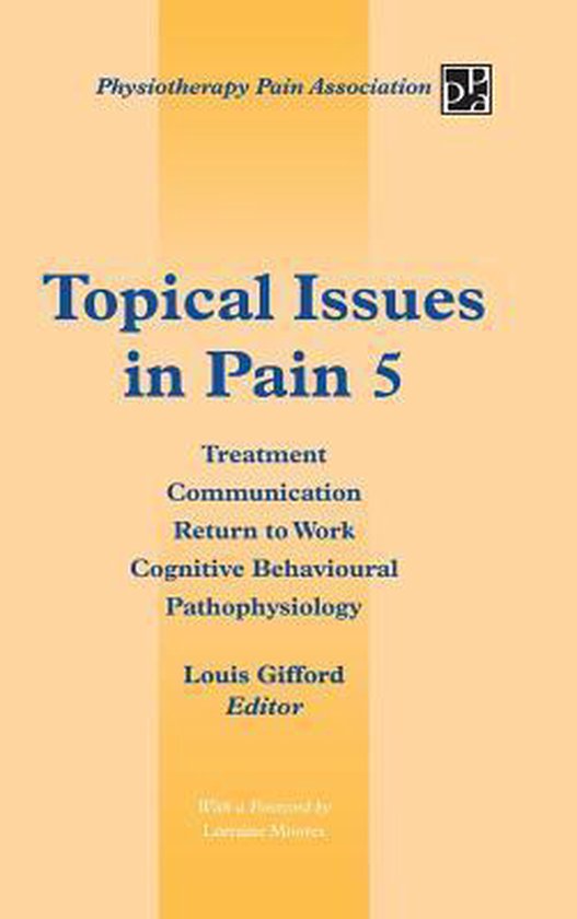 Topical Issues in Pain 5: Treatment Communication Return to  ... - cover