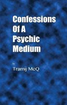 Confessions of a Psychic Medium