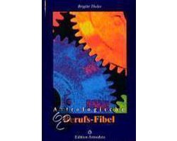 Astrologische Berufs-Fibel