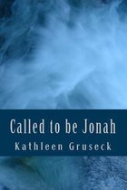 Called to Be Jonah