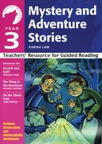Year 3 Mystery and Adventure Stories Teachers' Resource for Guided Reading White Wolves Adventure Stories