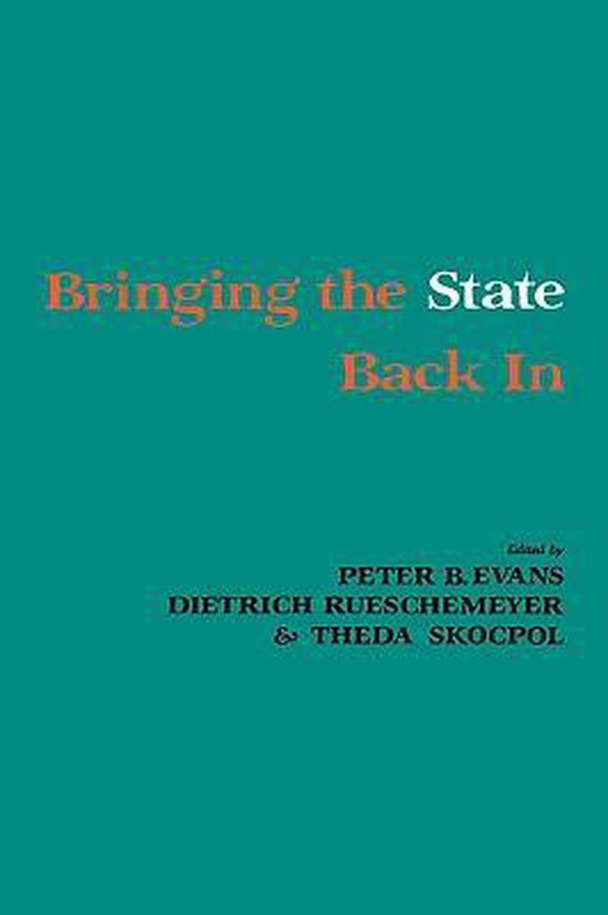 Boek kaft met de titel "Bringing the State Back In" in oranje letters op een groene achtergrond.