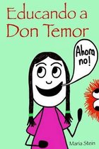 Educando a Don Temor