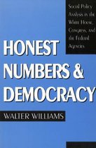 Honest Numbers and Democracy Social Policy Analysis in the White House, Congress, and the Federal Agencies