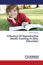 Influence of Reproductive Health Training in Girls' Education