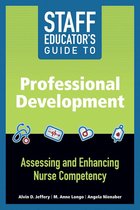 20150915 20150915 - Staff Educator’s Guide to Professional Development: Assessing and Enhancing Nurse Competency