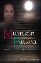 Mumkin Bukra: Memoirs of a Sri Lankan Housemaid