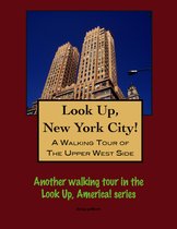 A Walking Tour of New York City's Upper West Side