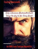 Only a Dwarven Blacksmith Could Forge the Key to His Fiery Heart