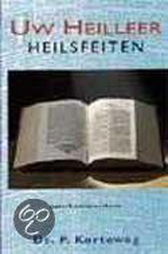Cover van het boek 'Uw heilleer 1 heilsorde' van P. Korteweg