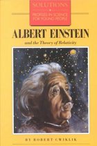 Albert Einstein and the Theory of Relativity