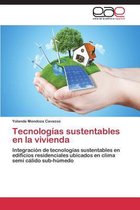 Tecnologias Sustentables En La Vivienda