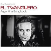 Twanguero: Argentina Songbook