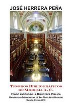 Tesoros Bibliogr ficos de Morelia