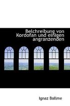Belchreibung Von Kordofan Und Einigen Angranzenden