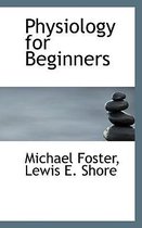 Physiology for Beginners