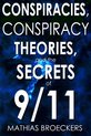 Conspriracies, Conspiracy Theories and the Secrets of 9/11