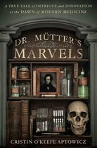 Dr Mutter's Marvels