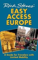 Rick Steves' Easy Access Europe: A Guide for Travelers with Limited Mobility
