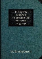 Is English destined to become the universal language