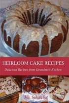 Heirloom Cake Recipes