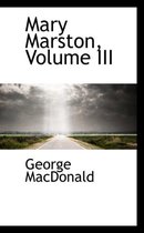 Mary Marston, Volume III
